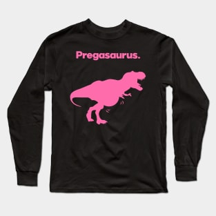 Pregasaurus Pregnant Dinosaur Long Sleeve T-Shirt